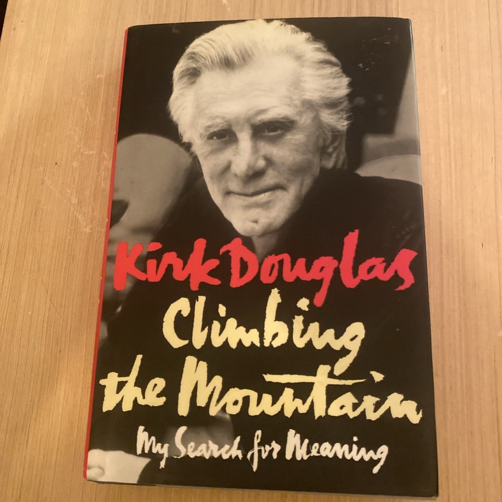 Climbing the Mountain My Search For Meaning By Kirk Douglas 1st Edition Unsigned